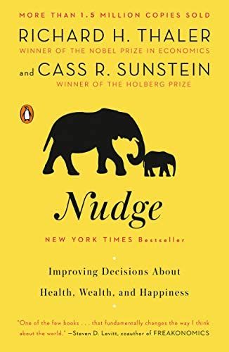 Nudge: Improving Decisions About Health, Wealth, and Happiness: Thaler, Richard H., Sunstein, Cass R.: 8580001056876: Amazon.com: Books